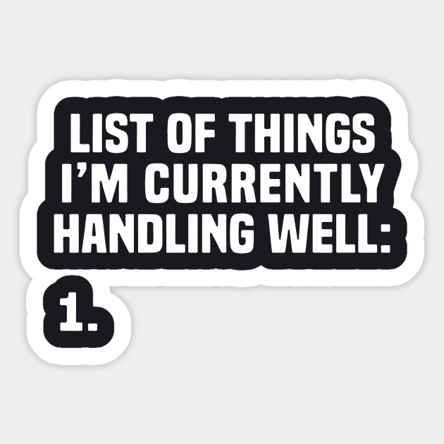 List Of Things I Am Currently Handling Well Wife Sticker by dieukieu81